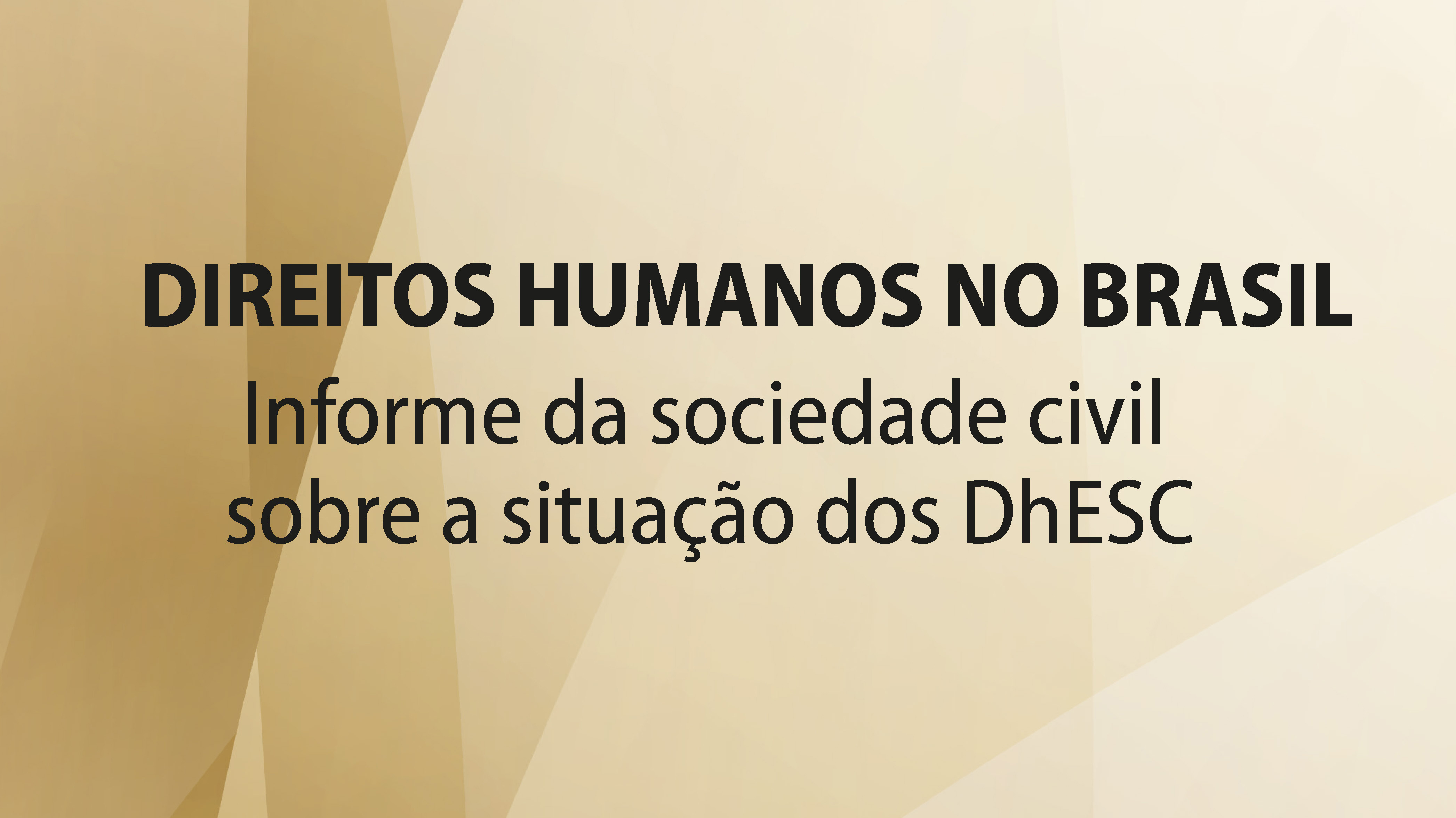 Direitos Humanos No Brasil Informe Da Sociedade Civil Sobre A Situa O