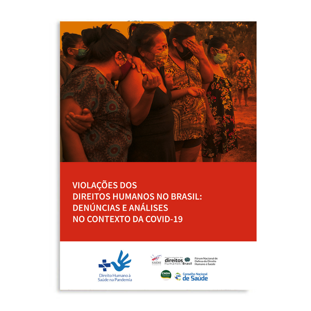 Violações dos direitos humanos no Brasil: denúncias e análises no contexto da Covid-19