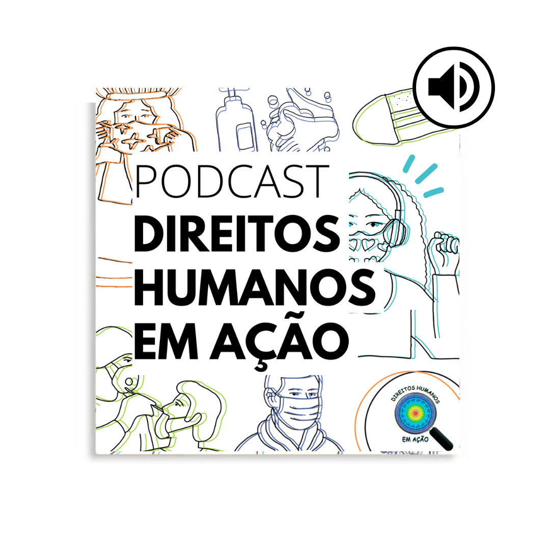 Podcast: Direitos Humanos em Ação